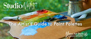 The Artist’s Guide to Paint Palettes