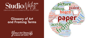 Glossary of Art and Framing Terms